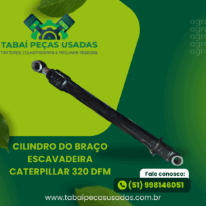 Cilindro do Braço Escavadeira Caterpillar 320 DFM