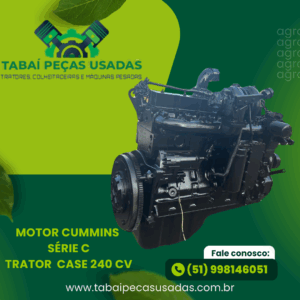 Motor Cummins Série C Trator Case 240 CV
